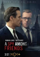  Шпион среди друзей смотреть онлайн сериал 1 сезон 