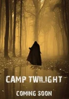  Лагерь "Сумерки" смотреть онлайн (2020) 