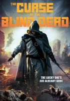  Проклятье слепых мертвецов смотреть онлайн (2020) 