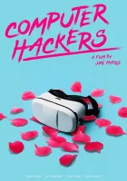  Компьютерные хакеры смотреть онлайн (2019) 