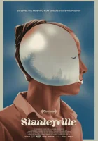  Стэнливиль смотреть онлайн (2021) 
