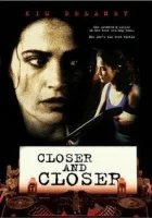  Всё ближе и ближе смотреть онлайн (1996) 