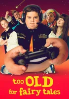  Слишком взрослый для сказок смотреть онлайн (2022) 