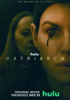 Матриарх смотреть онлайн (2022) 