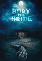  Похороните невесту смотреть онлайн (2023) 