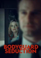  Cоблазнение телохранителя смотреть онлайн (2022) 
