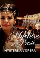  Тайна «Гранд-опера» смотреть онлайн (2015) 