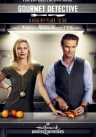  Детектив Гурман: Хорошее место, чтобы умереть смотреть онлайн (2015) 