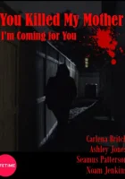  Вы убили мою мать смотреть онлайн (2017) 