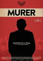  Дело Мурера: анатомия одного судебного процесса смотреть онлайн (2018) 