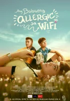  Аллергия на Wi-Fi смотреть онлайн (2018) 