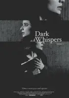  Тёмный шёпот: Том Первый смотреть онлайн (2019) 