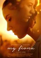  Моя Фиона смотреть онлайн (2021) 