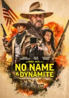  Безымянный и Динамит смотреть онлайн (2022) 