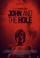  Джон и дыра смотреть онлайн (2021) 