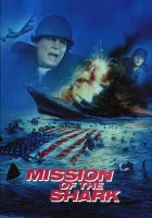  Миссия акулы - Сага о корабле США Индианаполис смотреть онлайн (1991) 
