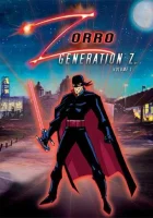  Зорро. Поколение Зет смотреть онлайн мультсериал 1 сезон 
