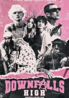  Даунфоллс Хай смотреть онлайн (2021) 