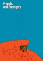  Друзья и незнакомцы смотреть онлайн (2021) 