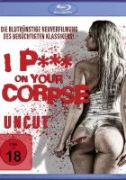  Я об**** твой труп смотреть онлайн (2021) 