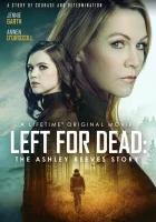  Брошена умирать: история Эшли Ривз смотреть онлайн (2021) 