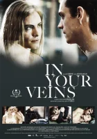  В твоих венах In Your Veins смотреть онлайн (2009) 