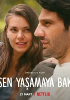  Ты продолжай жить смотреть онлайн (2022) 