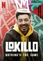  Локильо: Всё изменилось смотреть онлайн (2021) 