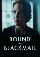  Связанные шантажом смотреть онлайн (2022) 
