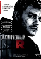  Заключенный R смотреть онлайн (2010) 