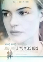  Пока мы были здесь смотреть онлайн (2012) 