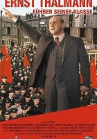  Эрнст Тельман – вождь своего класса смотреть онлайн (1955) 