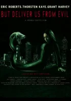  Но избавь нас от лукавого смотреть онлайн (2017) 