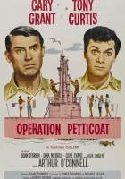  Операция «Нижняя юбка» смотреть онлайн (1959) 