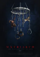  Матриарх смотреть онлайн (2018) 