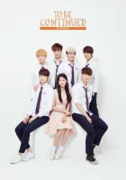  Продолжение следует To Be Continued / Мы стали звездами / Стань нашей звездой / We Became Stars смотреть онлайн сериал 1 сезон 