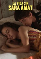  Жизнь без Сары Амат смотреть онлайн (2019) 