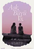  Любовные заклинания и все такое смотреть онлайн (2019) 