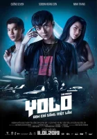  YOLO. Фильм смотреть онлайн (2019) 