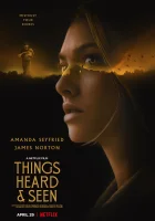  Увиденное и услышанное Things Heard & Seen смотреть онлайн (2021) 