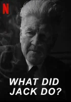  Что сделал Джек? смотреть онлайн (2017) 