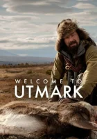  Добро пожаловать в Утмарк Welcome to Utmark смотреть онлайн сериал 1 сезон 