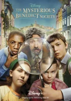  Тайное общество мистера Бенедикта The Mysterious Benedict Society смотреть онлайн сериал 1-2 сезон 