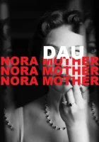  ДАУ. Нора мама смотреть онлайн (2020) 