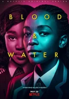  Кровь и вода Blood & Water смотреть онлайн сериал 1-2 сезон 