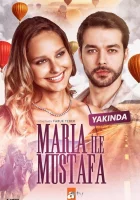  Мария и Мустафа смотреть онлайн сериал 1 сезон 