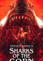  Акулы кукурузы смотреть онлайн (2021) 