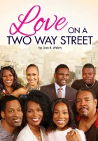  Любовь на двухсторонней улице смотреть онлайн (2020) 