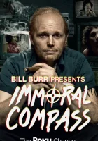  Аморальный компас Bill Burr Presents: Immoral Compass смотреть онлайн сериал 1 сезон 