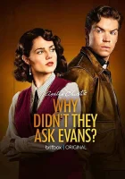  Почему не Эванс? смотреть онлайн сериал 1 сезон 
